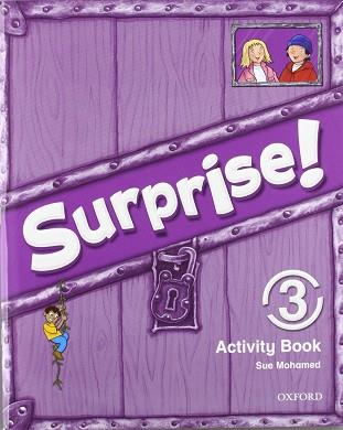 SURPRISE 3 ACTIVITY BOOK | 9780194408080 | MOHAMED, SUE