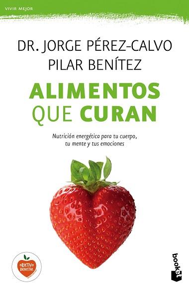 ALIMENTOS QUE CURAN | 9788408149606 | PÉREZ-CALVO, JORGE/BENÍTEZ DE OLIVA, PILAR