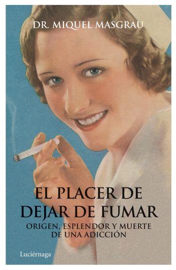 PLACER DE DEJAR DE FUMAR, EL | 9788492545520 | DR. MIQUEL MASGRAU