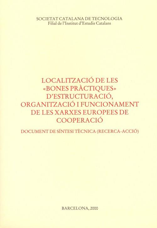 LOCALITZACIO DE LES "BONES PRACTIQUES" D'ESTRUCTU- | 9788472834897 | SOCIETAT CATALANA DE TECNOLOGIA