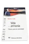 VIDA EN ARMONIA | 9788479545529 | CALLE, RAMIRO A.