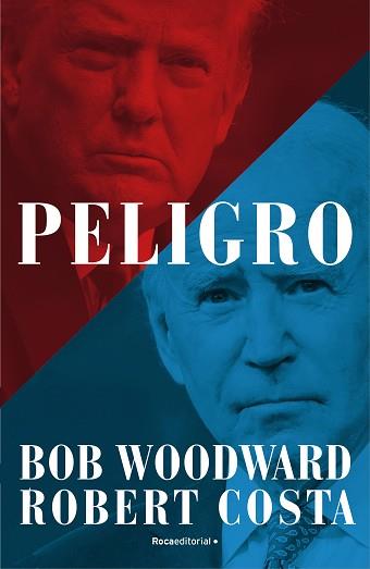 PELIGRO | 9788418870460 | WOODWARD, BOB/COSTA, ROBERT