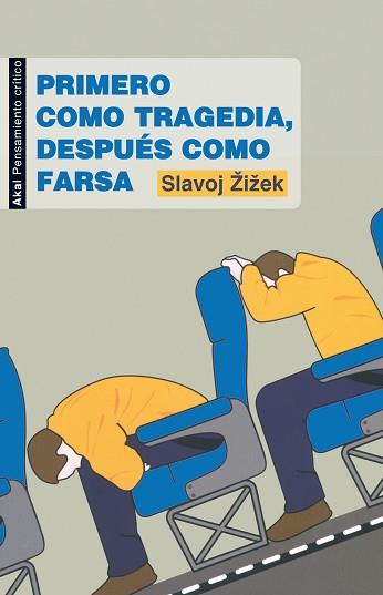 PRIMERO COMO TRAGEDIA, DESPUÉS COMO FARSA | 9788446032090 | ZIZEK, SLAVOJ