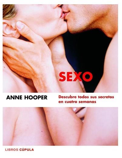 SEXO. UN PLAN DE CUATRO SEMANA | 9788448047221 | HOOPER, ANNE