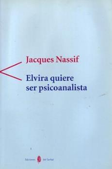 ELVIRA QUIERE SER PSICOANALISTA | 9788476282656 | MASSIF, JACQUES