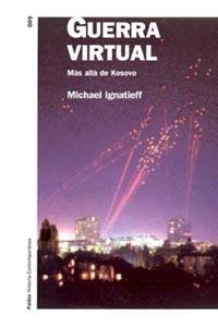 GUERRA VIRTUAL | 9788449313776 | IGNATIEFF, M.