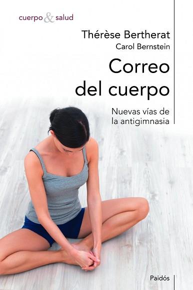 CORREO DEL CUERPO, EL | 9788449308703 | BERTHERAT, THERESE / BERNSTEIN, CAROL