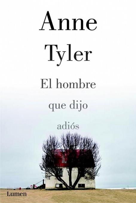 HOMBRE QUE DIJO ADIÓS, EL | 9788426421333 | TYLER,ANNE