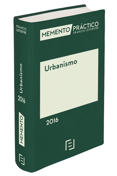 MEMENTO PRÁCTICO URBANISMO 2016 | 9788416612208 | LEFEBVRE-EL DERECHO