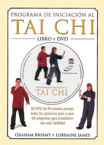 PROGRAMA DE INICIACION AL TAI CHI (LIBRO+DVD) | 9788479025151 | BRYANT, GRAHAM / JAMES, LORRAINE