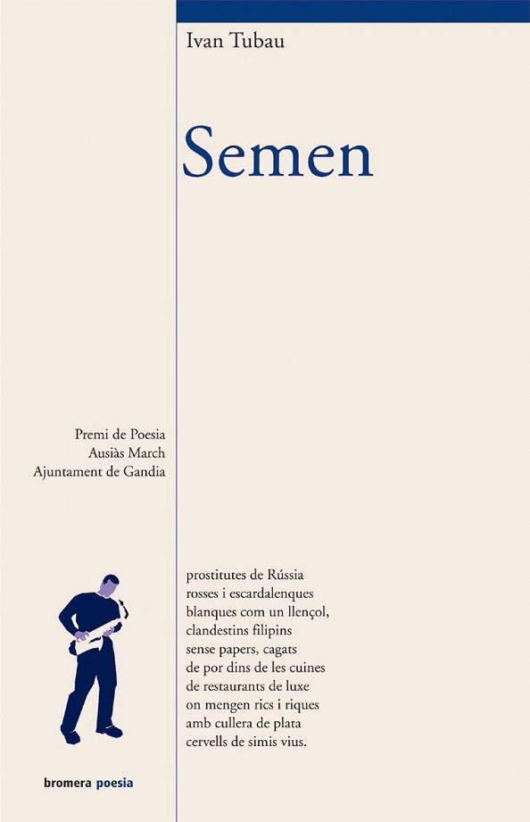 SEMEN -PREMI POESIA AUSIAS MARCH AJUNTAMENT DE GAN | 9788476608401 | TUBAU, IVáN