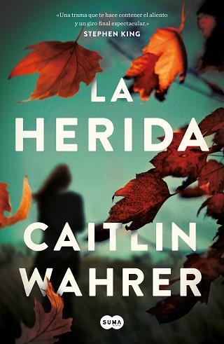 LA HERIDA | 9788491295419 | WAHRER, CAITLIN