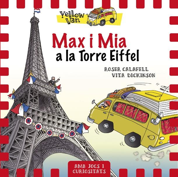 YELLOW VAN 13. MAX I MIA A LA TORRE EIFFEL | 9788424663490 | DICKINSON, VITA