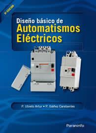 DISEÑO BASICO DE AUTOMATISMOS ELECTRICOS | 9788428321631 | UBIETO ARTUR, P. / IBA¥EZ CARABANTES, P