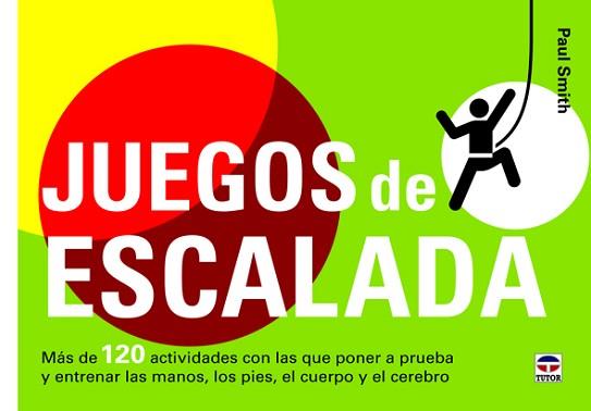 JUEGOS DE ESCALADA | 9788479029326 | SMITH, PAUL