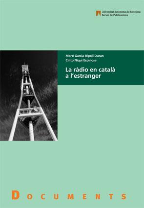 RADIO EN CATALA A L'ESTRANGER, LA | 9788449024993 | GARCIA-RIPOLL DURAN, MARTI