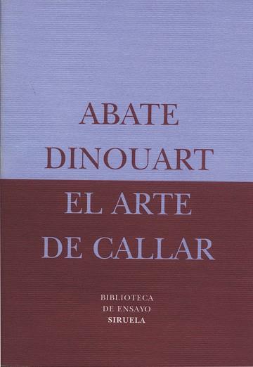 ARTE DE CALLAR, EL | 9788478444496 | DINOUART, ABATE