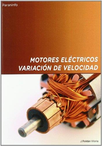 MOTORES ELECTRICOS VARIACION DE VELOCIDAD | 9788428319911 | ROLDAN VILORIA, JOSE