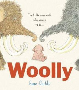 WOOLLY LA PETITA MAMUT TE FRED | 9788416082827 | CHILDS, SAM