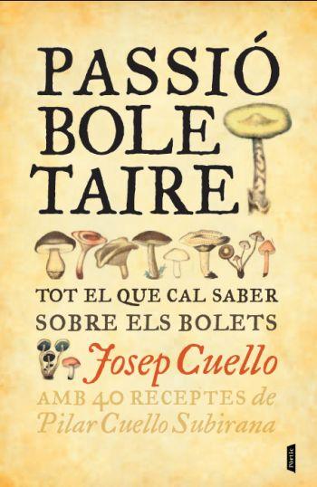 PASSIÓ BOLETAIRE | 9788498091878 | CUELLO SUBIRANA JOSEP