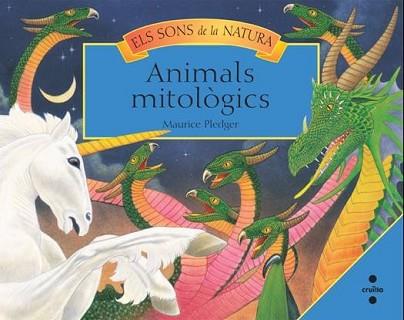 ANIMALS MITOLOGICS - ELS SONS DE LA NATURA | 9788466125086 | PLEDGER, MAURICE