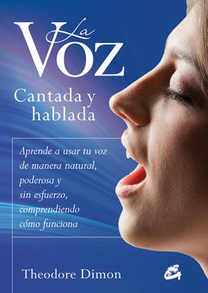 LA VOZ CANTADA Y HABLADA | 9788484454601 | DIMON, THEODORE