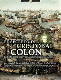 SECRETO DE CRISTOBAL COLON : LA FLOTA TEMPLARIA Y EL DESC | 9788497632317 | CHILDRESS, DAVID HATCHER (1957- )