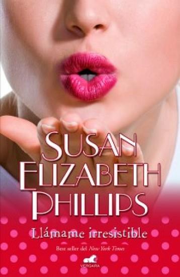 LLÁMAME IRRESISTIBLE | 9788415420057 | PHILLIPS, SUSAN ELIZABETH