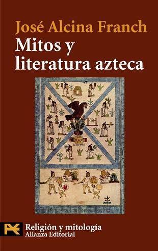 MITOS Y LITERATURA AZTECA | 9788420649399 | ALCINA FRANCH, JOSE (1922-2001)