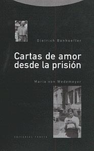 CARTAS DE AMOR DESDE LA PRISION | 9788481642032 | BONHOEFFER, D./ WEDEMEYER, MARIA VON