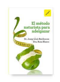 METODO NATURISTA PARA ADELGAZAR, EL | 9788492981700 | BERDONCES, JOSEP LLUÍS/BLASCO, MARÍA ROSA