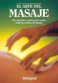 ARTE DEL MASAJE, EL. PARA APRENDER Y APLICAR, | 9788479010843 | VARIOS AUTORES