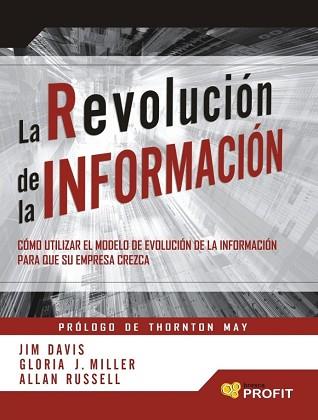 REVOLUCION DE LA INFORMACION | 9788493608415 | DAVIS, JIM/J. MILLER, GLORIA/RUSSELL, ALLAN