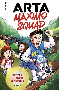 ARTA MÁXIMO SQUAD 2 - MISTERIO EN EL MALDITO CAMPAMENTO | 9788419501929 | GAME, ARTA/MÁXIMO SQUAD