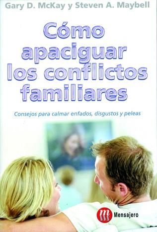 COMO APACIGUAR CONFLICTOS FAMILI | 9788427127494 | MCKAY, GARY D.