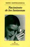 NACIMIENTO DE LOS FANTASMAS, EL | 9788433908971 | DARRIEUSSECQ, MARIE