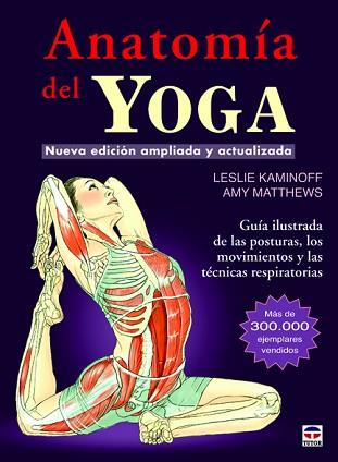 ANATOMÍA DEL YOGA | 9788479029340 | KAMINOFF, LESLIE/MATTHEWS, AMY