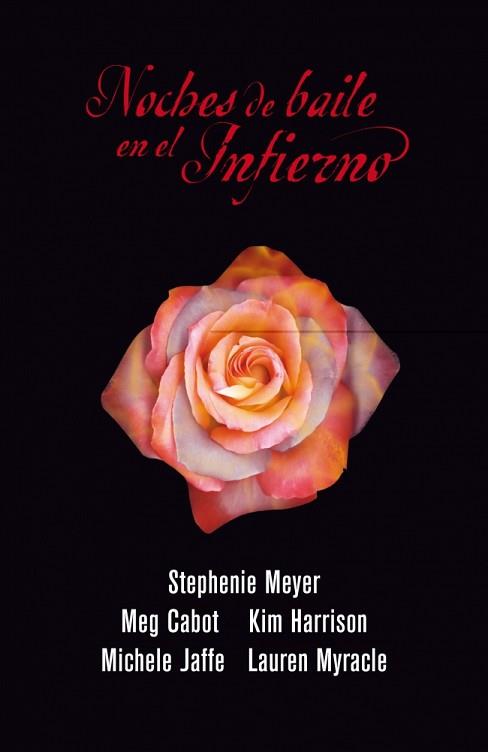 NOCHES DE BAILE EN EL INFIERNO (RÚSTICA) | 9788420405698 | MEYER, STEPHENIE/CABOT-HARRISON-JAFFE-MEYER-MYRACL