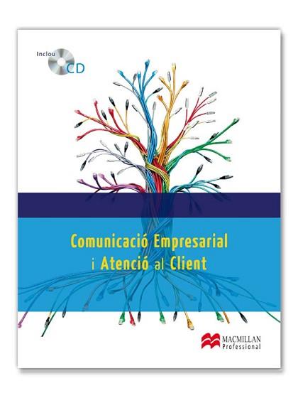 COMUNICACIÓ EMPRESARIAL I ATENCIÓ AL CLIENT | 9788479426149 | BLANCO GARCÍA, Mª DEL CARMEN/LOBATO GÓMEZ, FRANCIS