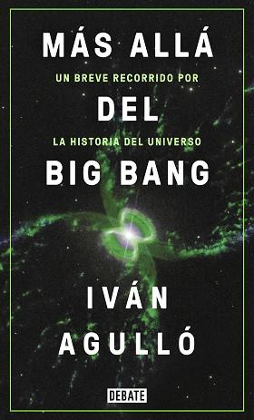 MÁS ALLÁ DEL BIG BANG | 9788417636647 | AGULLÓ, IVÁN