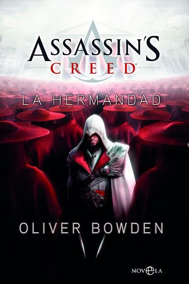 ASSASSINS CREED. LA HERMANDAD | 9788499704708 | BOWDEN, OLIVER