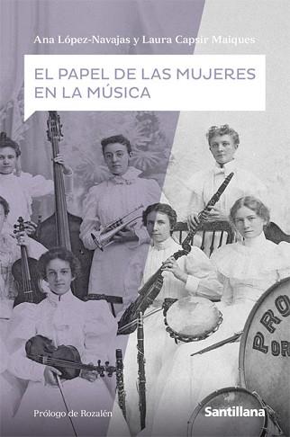 EL PAPEL DE LAS MUJERES EN LA MÚSICA | 9788468046495 | LOPEZ NAVAJAS, ANA/CAPSIR MAIQUES, LAURA