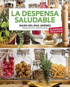 LA DESPENSA SALUDABLE | 9788491181705 | JIMÉNEZ, MARÍA DEL MAR