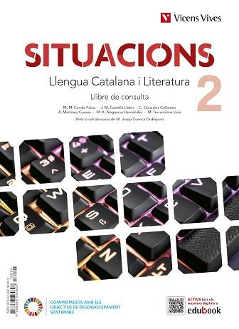 LLENGUA CATALANA I LIT 2 (LC+QA+DIGITAL)SITUACIONS | 9788468294803 | EQUIPO EDITORIAL