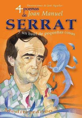 4 POEMAS DE JOAN MANUEL SERRAT Y UN BAUL DE PEQUEÑAS COSAS | 9788493572723 | SERRAT, JOAN MANUEL (1943- )