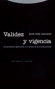 VALIDEZ Y VIGENCIA. LA APORTACION GARANTISTA A LA | 9788481643459 | SERRANO, JOSE LUIS