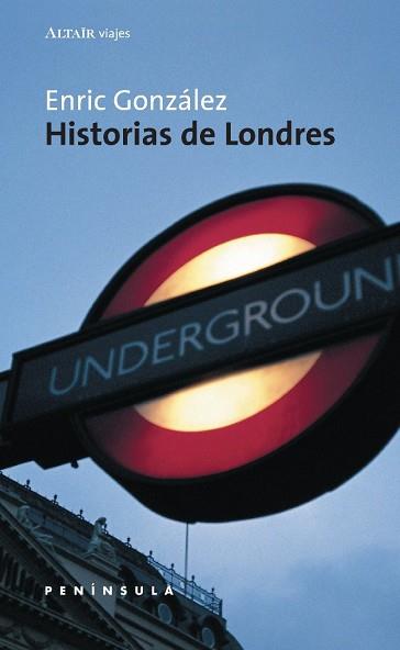 HISTORIAS DE LONDRES | 9788483072349 | GONZÁLEZ TORRALBA, ENRIQUE F.