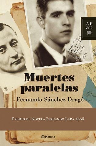 MUERTES PARALELAS - PREMIO FERNANDO LARA 2006 | 9788408067160 | SANCHEZ DRAGO, FERNANDO