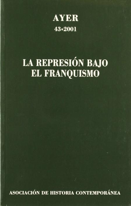 LA REPRESION BAJO EL FRANQUISMO | 9788495379351 | MIR, CONXITA