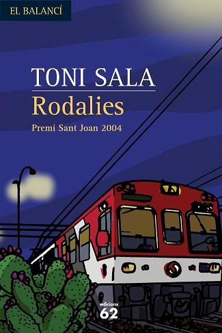 RODALIES (PREMI SANT JOAN 2004) | 9788429755039 | SALA, TONI